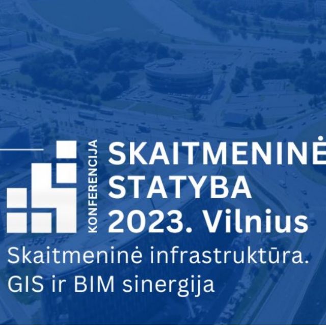 Konferencija SKAITMENINĖ STATYBA 2023. VILNIUS